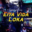 Eita Vida Loka (feat. DJ RF3) | Mc Xangai