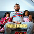 Famille d'abord | Lybro