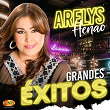 Grandes Éxitos | Arelys Henao