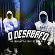O Desabafo | Mc Iguinho Da Capital, Dj Rf3