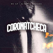 Coronatcheca | Mc Gp