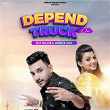 Depend On Truck | Deep Dhillon