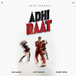 Adhi Raat | Jass Manak