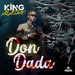 Don Dada | King Alasko