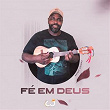 Fé Em Deus | Carlos Júnior