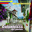 La Música Colombiana del Pueblo | Los Del Recuerdo