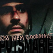 Kiss Them Goodnight | Puts Marie
