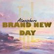 Brand New Day | Atmosphere
