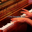 11 the Smoothest Jazz | Relaxing Piano Music Consort