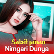 Nimgari Dunya | Sabit Janan