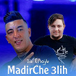 Madirche 3lih | Dib El3ajib