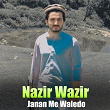 Janan Me Waledo | Nazir Wazir