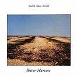 Bitter Harvest | Rabih Abou Khalil
