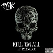 Kill 'Em All (feat. IndySauce) | Bear