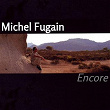 Encore | Michel Fugain