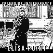 Splendide indifférence | Elisa Point