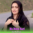 Ma Mena Kari | Gul Rukhsar