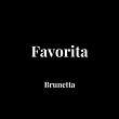 FaVoRiTa | Brunetta