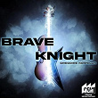 Brave Knight | Grégoire Korniluk