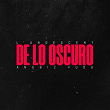 DE LO OSCURO (feat. Anubiz Vudú) | L'undescent