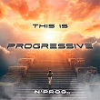 This is Progressive | N'prog Dj
