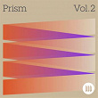 Prism, Vol. 2 | Tom Hillock, Nicolas Boscovic