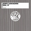 Feel It | Jamie Unknown