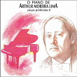 O Piano de Arthur Moreira Lima: Peças Favoritas 2 | Arthur Moreira Lima