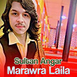 Marawra Laila | Sultan Angar