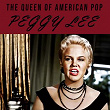 The Queen of American Pop | Peggy Lee