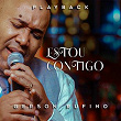 Estou Contigo (Playback) | Gerson Rufino