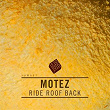 Ride Roof Back / Take Off | Motez