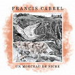 Un morceau de Sicre | Francis Cabrel