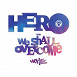 Hero / We Shall Overcome (feat. Ruth Royall) | Nookie