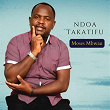 NDOA TAKATIFU | Moses Mbwau