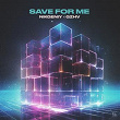 Save For Me | Nikgeniy, Gzhv