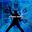 10 Tribal Tempest | Running Music Workout