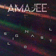Signal Lost | Amajee