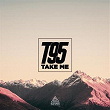 Take Me | T95