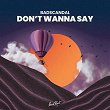 Don't Wanna Stay | Badscandal