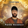 Armani Tapay | Feroz Kondozi