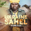 Ukraine - Sahel | Jahkasa