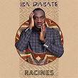 Racines | Iba Diabaté