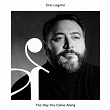 The Day You Came Along | Eric Legnini