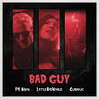 Bad guy | Pv Nova, Littlebigwhale, Curieux