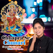 Chhapra Se Chunari | Kajal Sargam