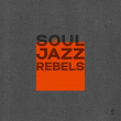 The Soul Jazz Rebels | The Soul Jazz Rebels