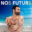 Nos futurs | Ycare, Garou