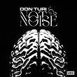 Not Noise | Don Turi