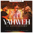 Yahweh Se Manifestará (Playback) | Marcos Freire, Julliany Souza, Leo Brandão